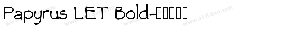 Papyrus LET Bold字体转换